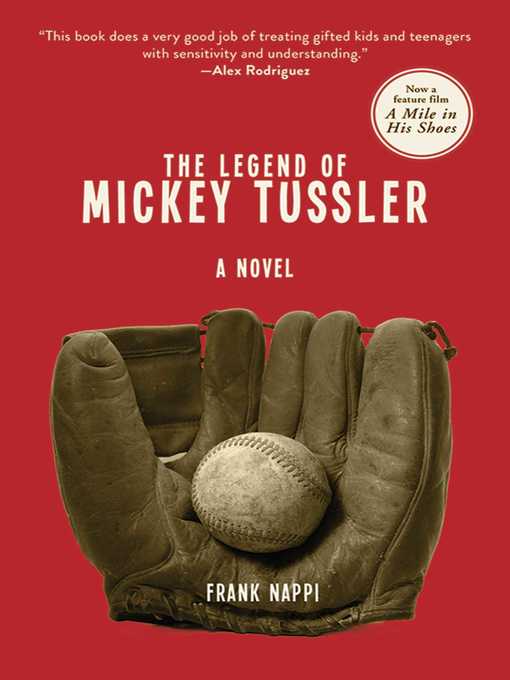 Title details for The Legend of Mickey Tussler: a Novel by Frank Nappi - Wait list
